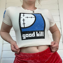 Load image into Gallery viewer, goodkill Tee
